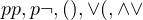 pp,p\neg ,(),\vee(,\wedge\vee